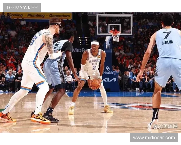 亚历山大轰下35分7助攻 带领雷霆力克灰熊豪取关键胜利