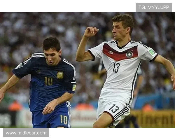 梅西穆勒再度交锋世界杯决赛格策绝杀成就传奇对决